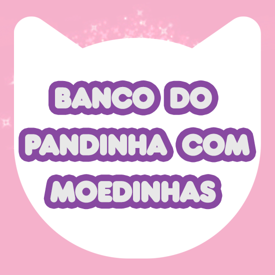 Banco do Pandinha com Moedinhas